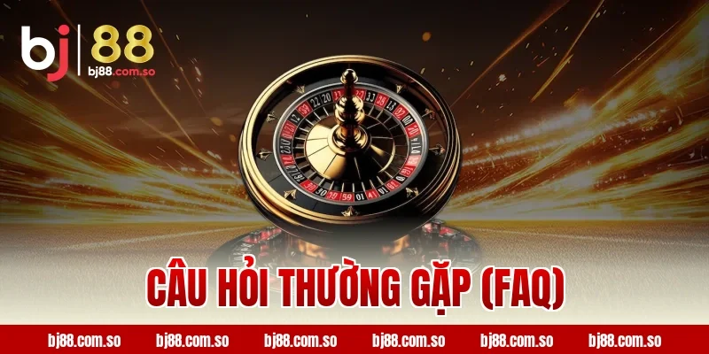 Câu Hỏi Thường Gặp (FAQ)