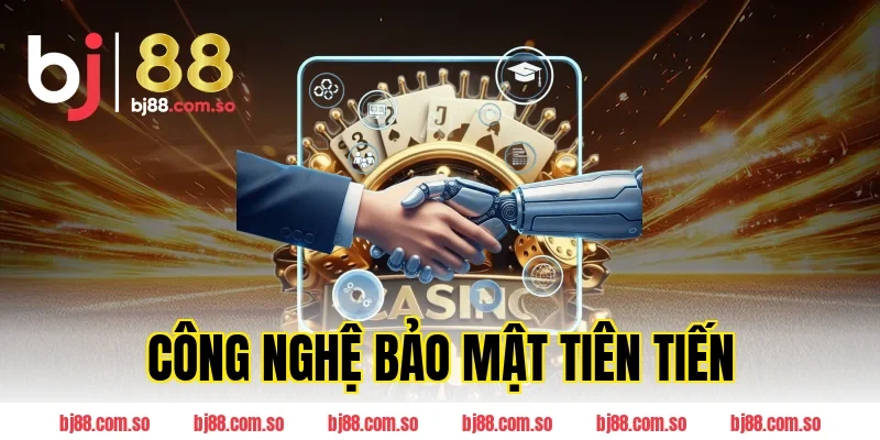 Công Nghệ Bảo Mật Tiên Tiến